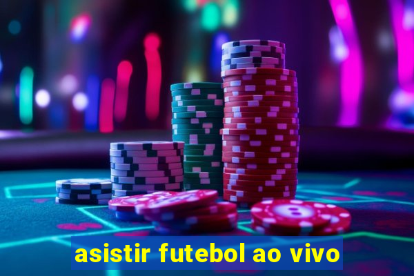 asistir futebol ao vivo