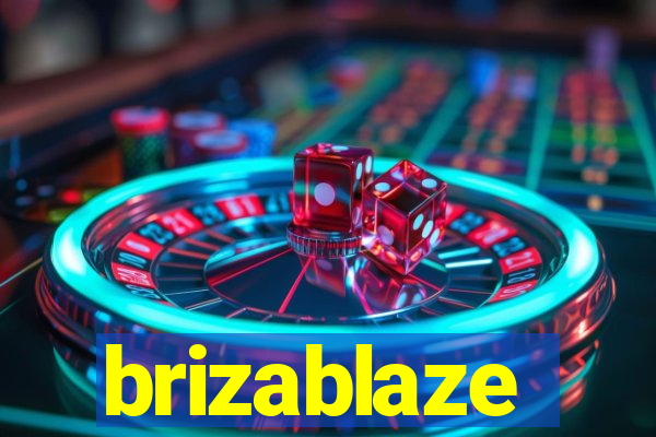 brizablaze