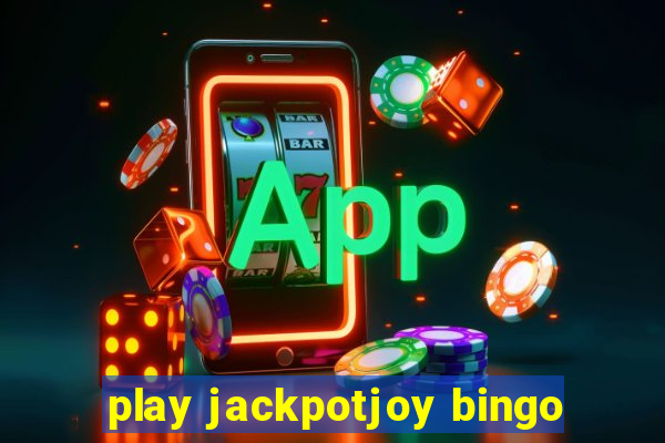 play jackpotjoy bingo