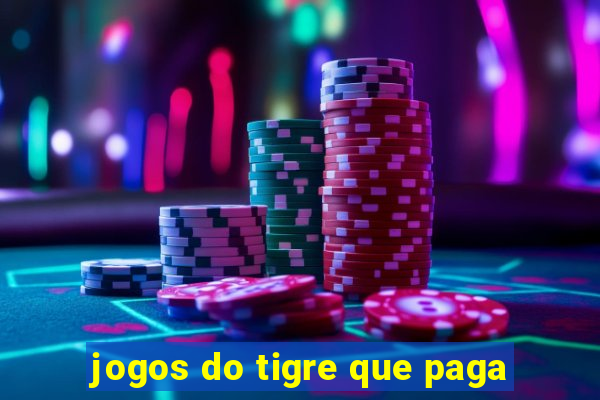 jogos do tigre que paga