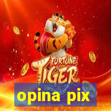 opina pix