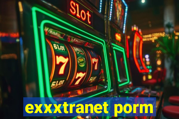 exxxtranet porm