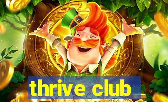 thrive club