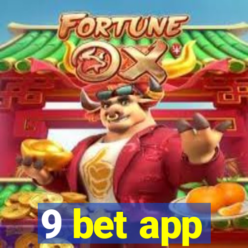 9 bet app