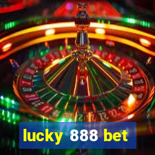 lucky 888 bet