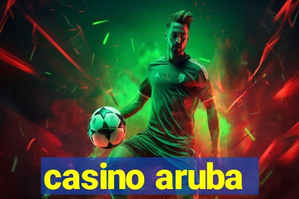 casino aruba