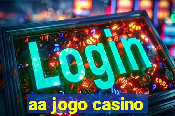 aa jogo casino