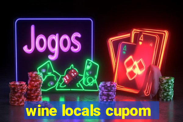 wine locals cupom