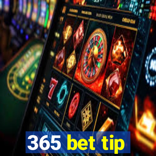 365 bet tip