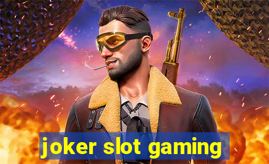 joker slot gaming