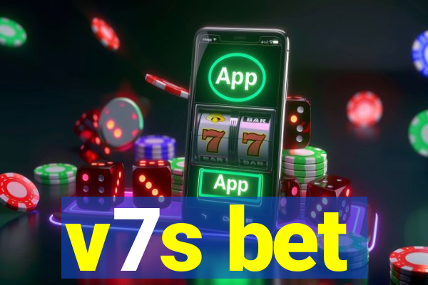 v7s bet