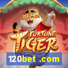 120bet .com