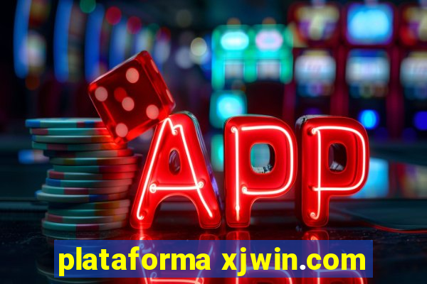 plataforma xjwin.com