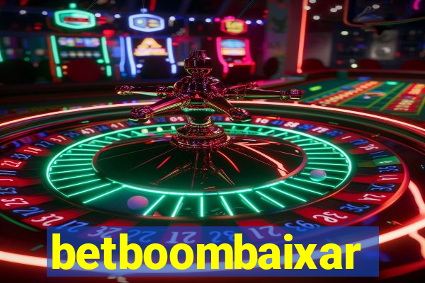 betboombaixar