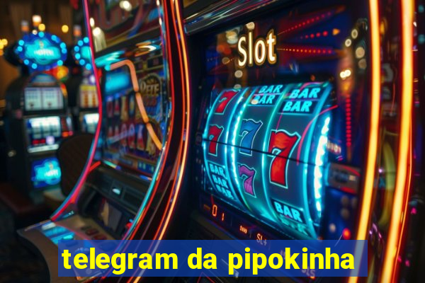 telegram da pipokinha