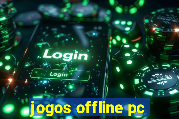 jogos offline pc