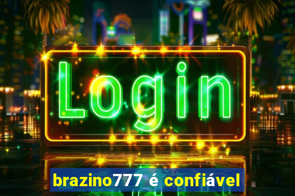 brazino777 é confiável