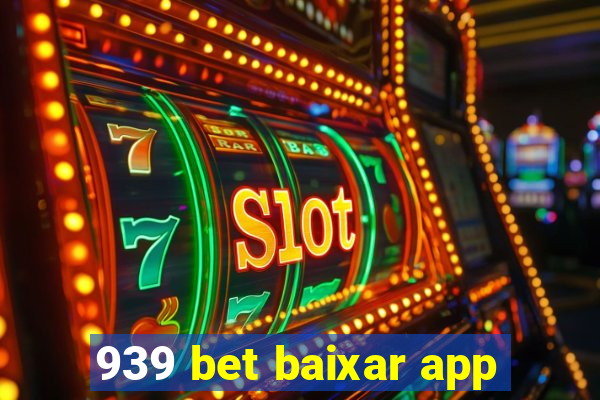 939 bet baixar app