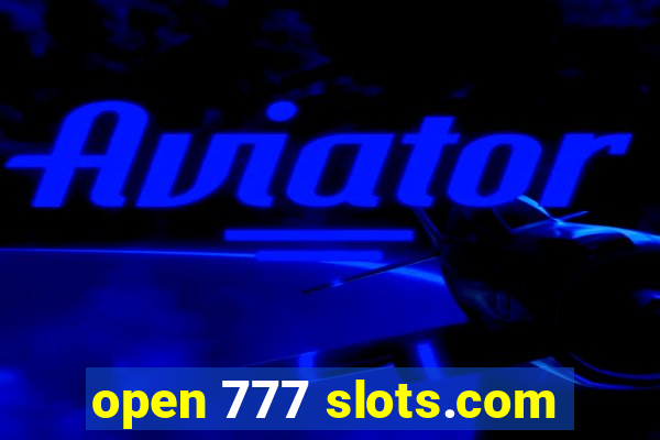 open 777 slots.com