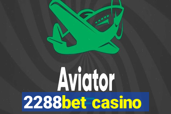 2288bet casino