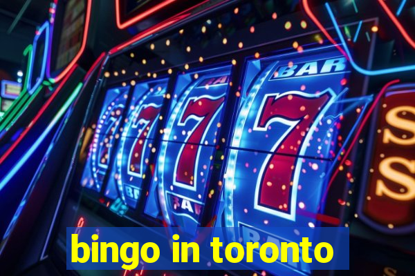 bingo in toronto