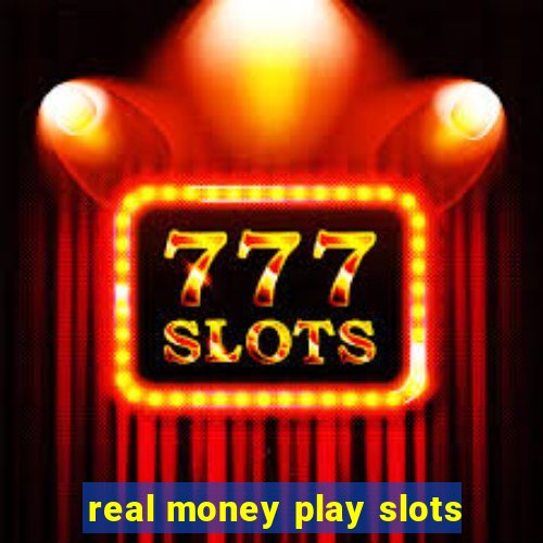 real money play slots