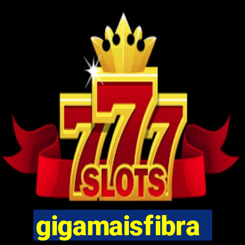 gigamaisfibra