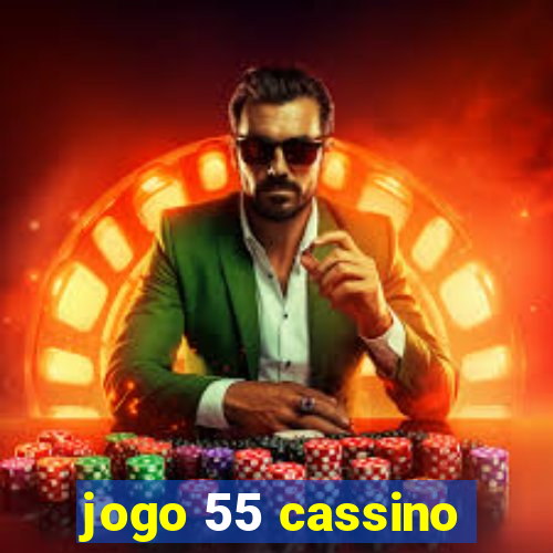 jogo 55 cassino