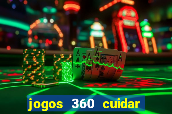 jogos 360 cuidar de bebe