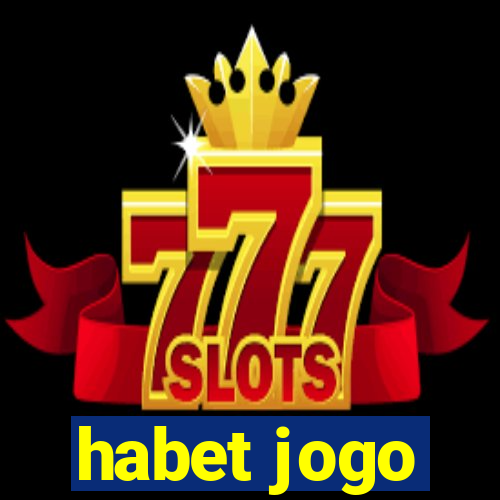 habet jogo