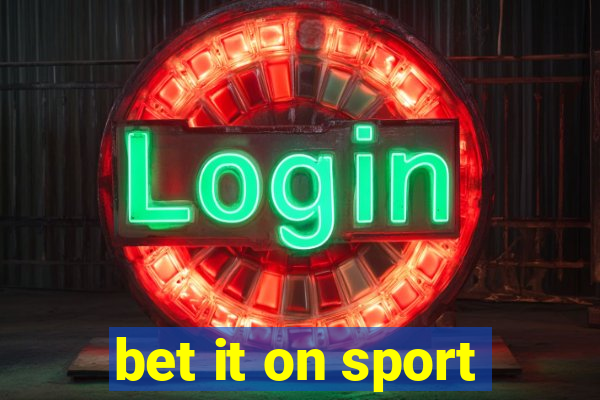 bet it on sport