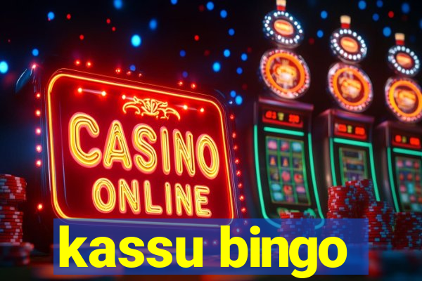 kassu bingo