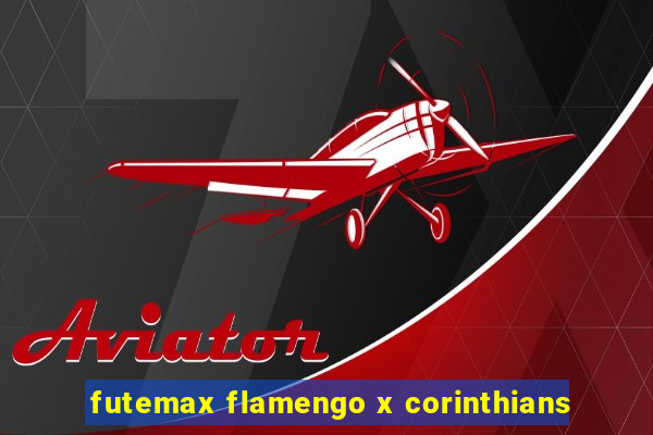 futemax flamengo x corinthians