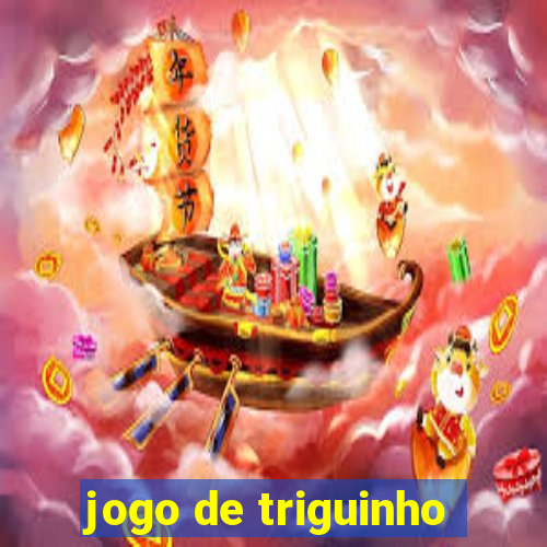 jogo de triguinho