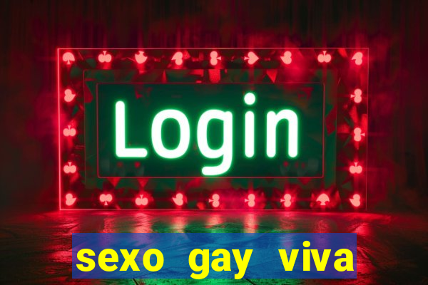 sexo gay viva local santos