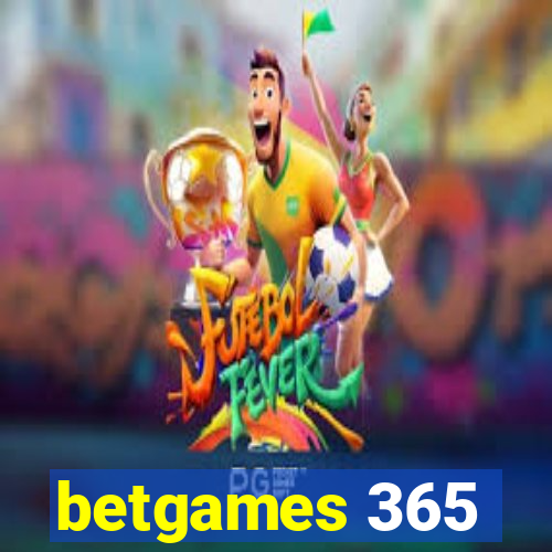 betgames 365