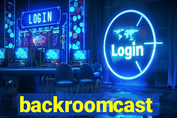 backroomcast