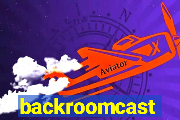 backroomcast