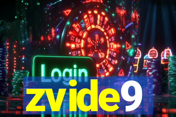 zvide9