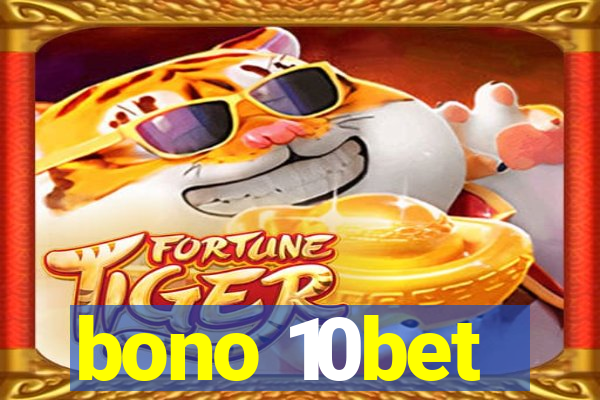 bono 10bet