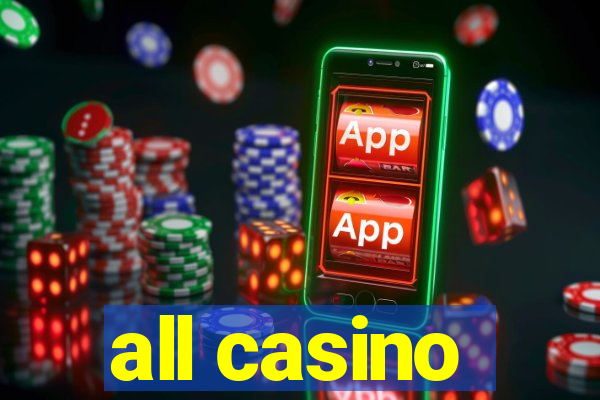 all casino