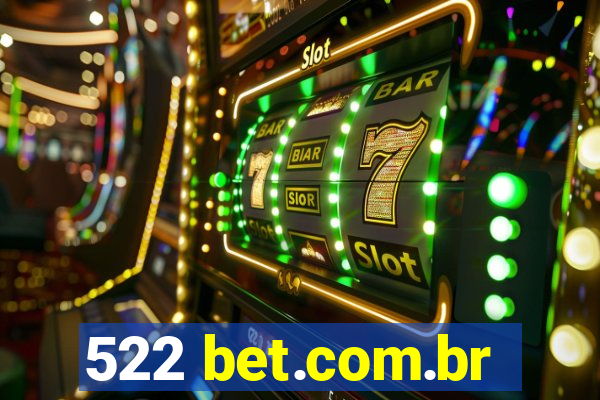 522 bet.com.br