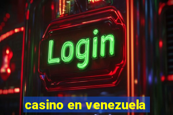 casino en venezuela