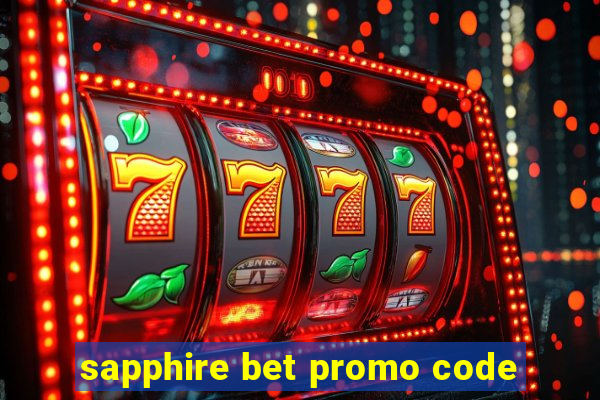 sapphire bet promo code