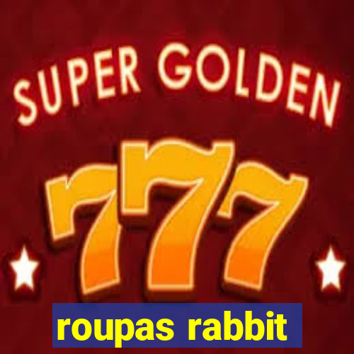 roupas rabbit