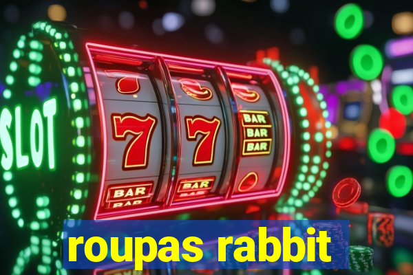 roupas rabbit