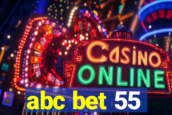 abc bet 55