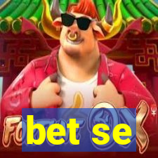 bet se