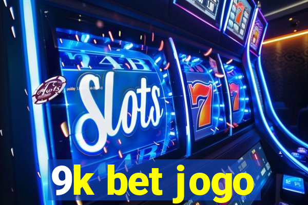 9k bet jogo