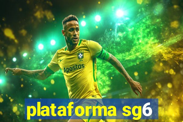 plataforma sg6